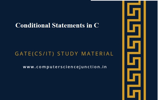 conditional statements in C Programming