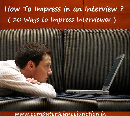 how to impress in an interview