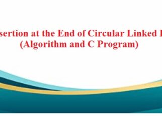 insertion at the end of circular linkedlist