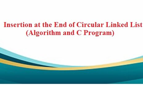 insertion at the end of circular linkedlist